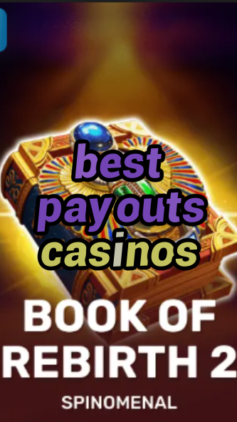 best payouts casinos-trdjkmsxjksdss.com